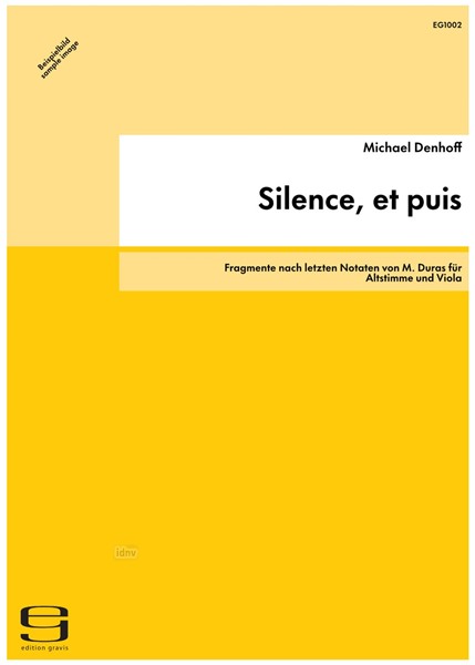 Silence, et puis für Altstimme und Viola op. 101 (2006)