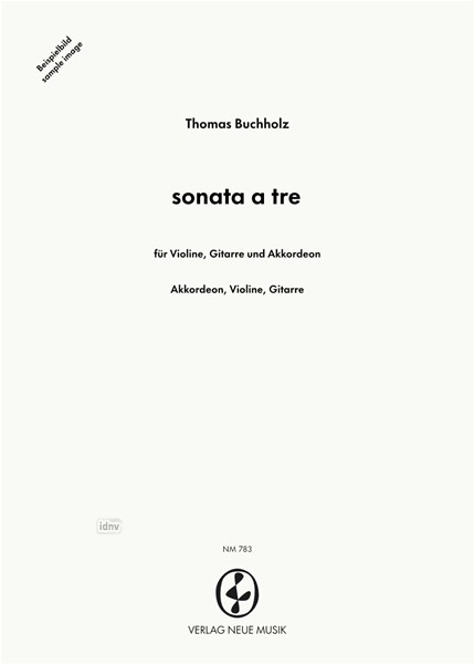 sonata a tre für Violine, Gitarre und Akkordeon (1992) sonata a tre für Violine, Gitarre und Akkordeon (1992)