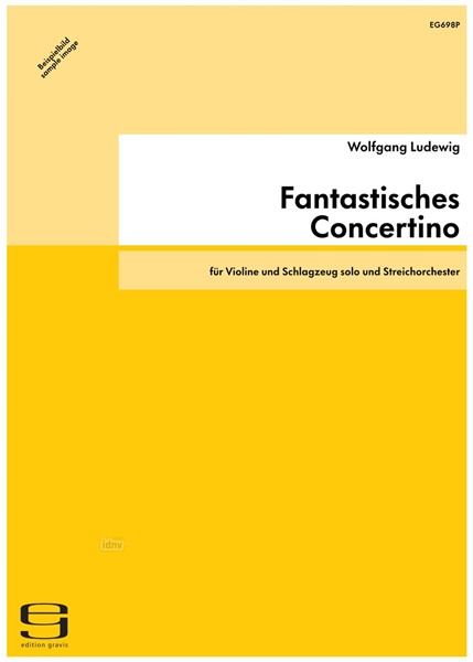 Fantastisches Concertino für Violine und Schlagzeug solo und Streichorchester (2000)