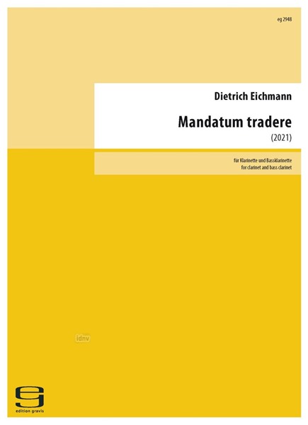 Mandatum tradere für Klarinette und Bassklarinette (2021)
