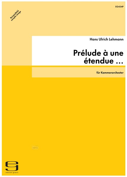 Prélude à une étendue ... für Kammerorchester (1993/94) Prélude à une étendue ... für Kammerorchester (1993/94)