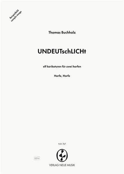UNDEUTschLICHt für zwei harfen (2004) UNDEUTschLICHt für zwei harfen (2004)