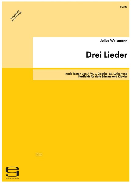 Drei Lieder für tiefe Stimme und Klavier op. 40 (1910)