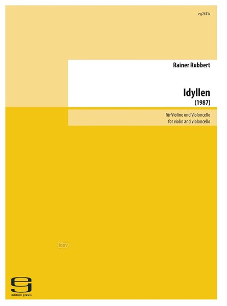Idyllen für Violine und Violoncello (1987) Idyllen für Violine und Violoncello (1987)