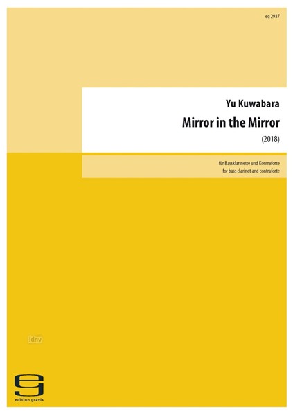 Mirror in the Mirror für Bassklarinette und Kontraforte (2018)