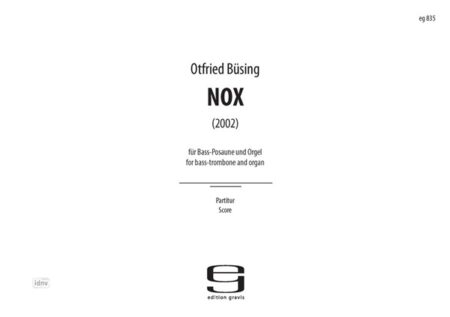 Nox für Bass-Posaune und Orgel (2002)