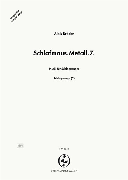 Schlafmaus.Metall.7. für Schlagzeuger (1991) Schlafmaus.Metall.7. für Schlagzeuger (1991)
