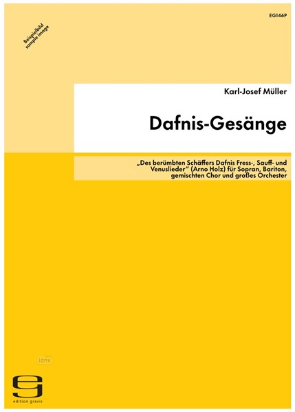 Dafnis-Gesänge für Sopran, Bariton, gemischten Chor und großes Orchester (1987/88)