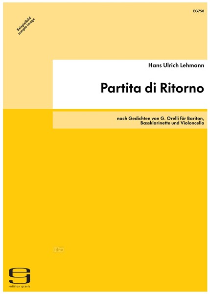 Partita di Ritorno für Bariton, Bassklarinette und Violoncello (2000/01) Partita di Ritorno für Bariton, Bassklarinette und Violoncello (2000/01)