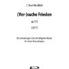 (Ver-)suche Frieden für vierstimmigen Chor mit obligatem Klavier op. 133 (2017)