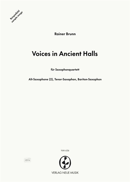 Voices in Ancient Halls für Saxophonquartett