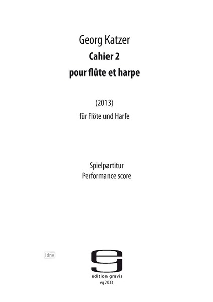 Cahier 2 pour flûte et harpe für Flöte und Harfe (2012) Cahier 2 pour flûte et harpe für Flöte und Harfe (2012)
