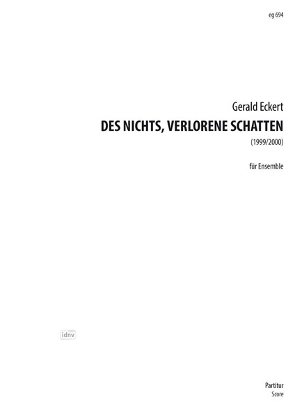 DES NICHTS, VERLORENE SCHATTEN für Ensemble (1999/2000)