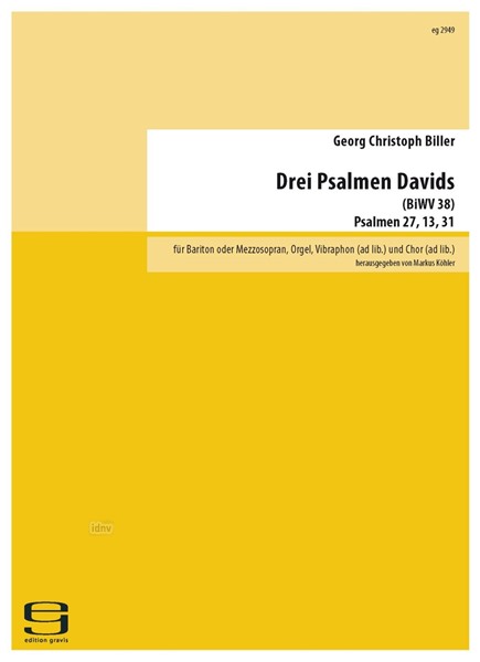 Drei Psalmen Davids für Bariton oder Mezzosopran, Orgel, Vibraphon (ad lib.) und Chor (ad lib.) op. BiWV 38 (1977-83)