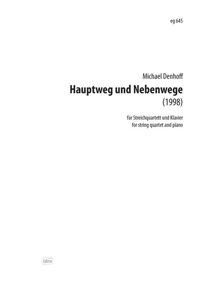 Hauptweg und Nebenwege für Streichquartett und Klavier op. 83 (1998)