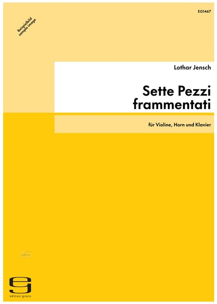 Sette Pezzi frammentati für Violine, Horn und Klavier (1981)