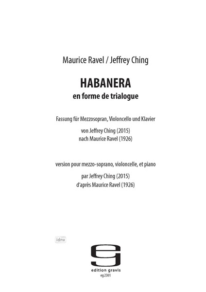 HABANERA en forme de trialogue für Mezzosopran, Violoncello und Klavier (2015)