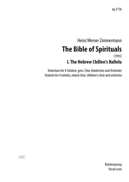 The Bible of Spirituals für 4 Solisten, gemischten Chor, Kinderchor und Orchester (1993)