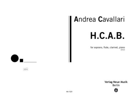 H.C.A.B. für Sopran, Flöte, Klarinette und Klavier (2012)