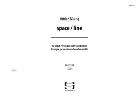 space / line für Percussion, Orgel und Vokalstimmen (2016)