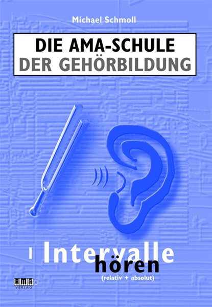 Die AMA-Schule der Gehörbildung