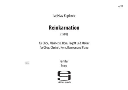 Reinkarnation für Oboe, Klarinette in A, Horn, Fagott und Klavier (1988)