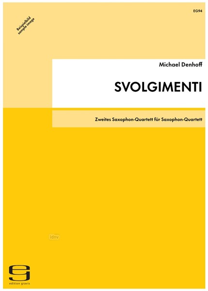 SVOLGIMENTI für Saxophon-Quartett op. 46 (1986) SVOLGIMENTI für Saxophon-Quartett op. 46 (1986)