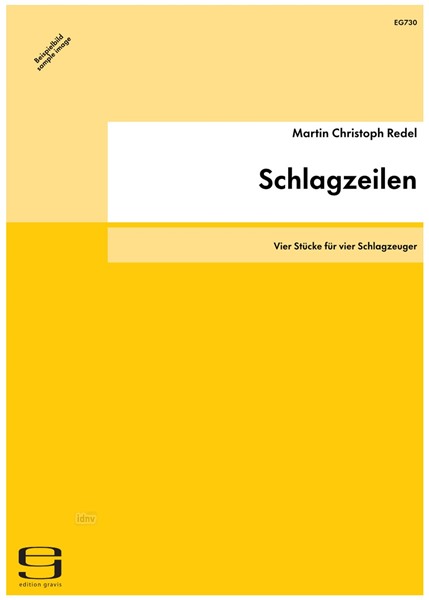 Schlagzeilen für vier Schlagzeuger op. 49 (1997/2000)