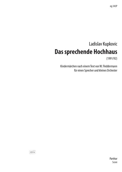 Das sprechende Hochhaus für einen Sprecher und kleines Orchester (1991/92)