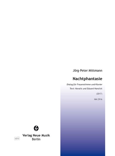 Nachtphantasie für Frauenstimme und Klavier (2017)