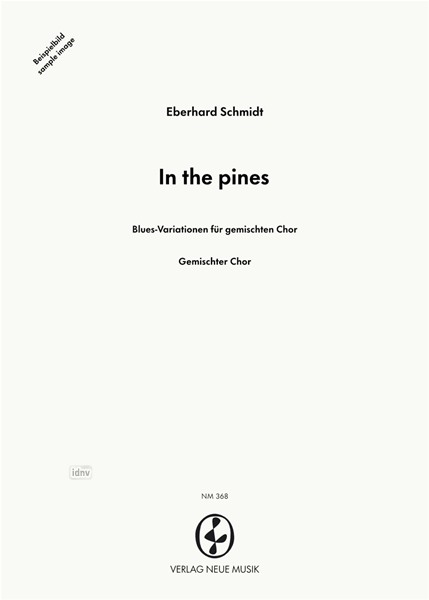In the pines für gemischten Chor In the pines für gemischten Chor