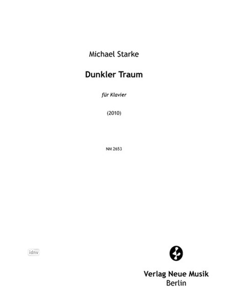 Dunkler Traum für Klavier (2010) Dunkler Traum für Klavier (2010)