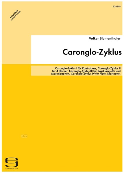Caronglo-Zyklus I–V Caronglo-Zyklus I für Kontrabass, Caronglo-Zyklus II für 4 Hörner, Caronglo-Zyklus III für Bassklarinette und Marimbaphon, Caronglo-Zyklus IV für Flöte, Klarinette, Violine und Violoncello, Caronglo-Zyklus V für Flöte, Gitarre und Schlagzeug (1992/93)