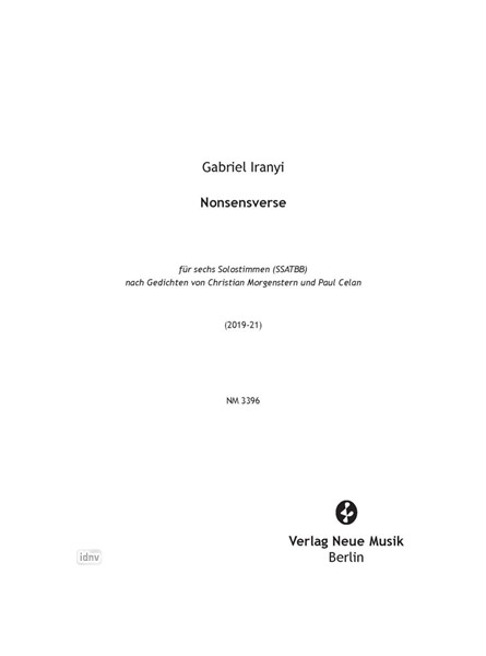 Nonsensverse für sechs Solostimmen (SSATBB) (2019-2021) Nonsensverse für sechs Solostimmen (SSATBB) (2019-2021)