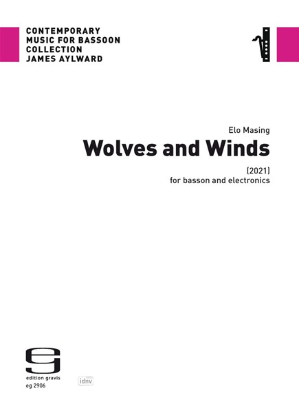 Wolves and winds für Fagott und Elektronik (2021)