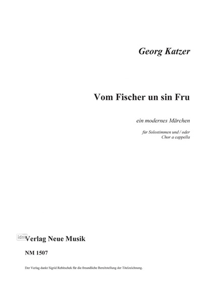 Vom Fischer un sin Fru für Solostimmen und/oder Chor a capella