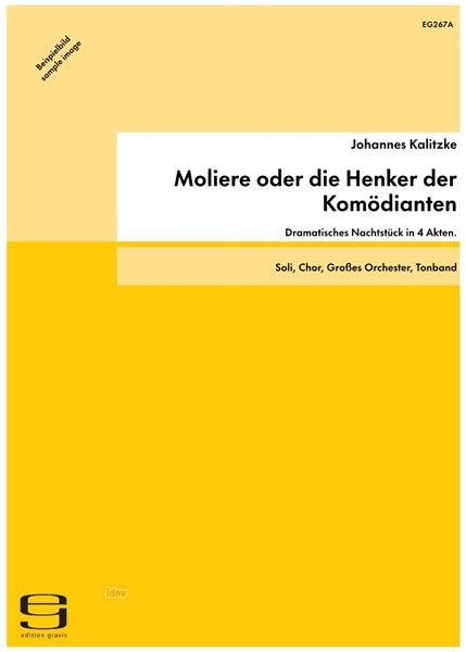 Moliere oder die Henker der Komödianten für Soli, Chor, großes Orchester und Tonband (1994-97)