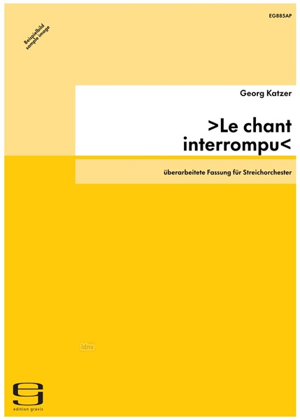 >Le chant interrompu< für Streichorchester (2003)