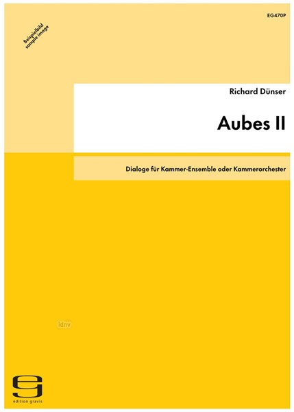 Aubes II für Kammer-Ensemble oder Kammerorchester (1996)