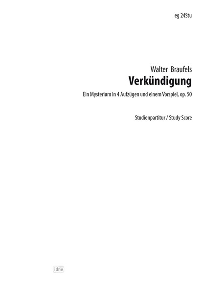 Verkündigung für Soli, Chor und großes Orchester op. 50 (1933/35) Verkündigung für Soli, Chor und großes Orchester op. 50 (1933/35)