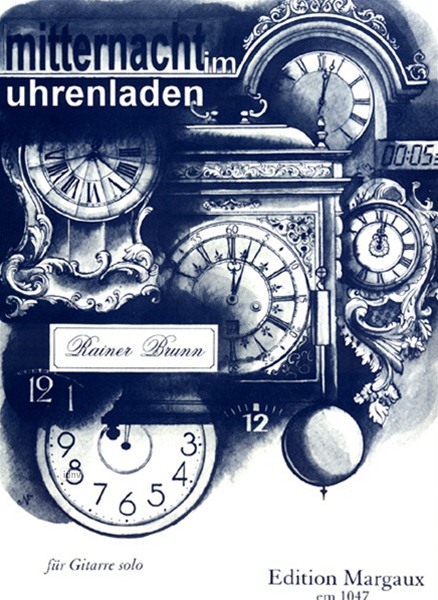 Mitternacht im Uhrenladen für Gitarre solo Mitternacht im Uhrenladen für Gitarre solo