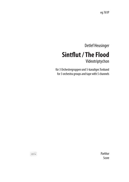 Sintflut/The Flood für 3 Orchestergruppen und 5kanaliges Tonband (2000/01)