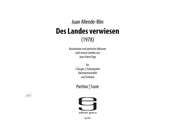 Des Landes verwiesen für 2 Sänger, 2 Schauspieler, Kammerensemble und Tonband (1978) Des Landes verwiesen für 2 Sänger, 2 Schauspieler, Kammerensemble und Tonband (1978)