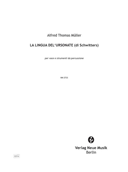 LA LINGUA DEL' URSONATE (di Schwitters) für Stimme (Sopran) und Schlagwerk (1 Spieler)
