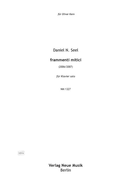 frammenti mitici für Klavier solo (2007) frammenti mitici für Klavier solo (2007)