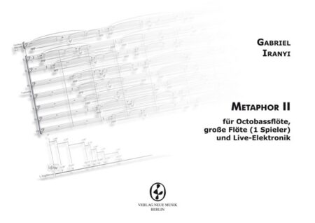 METAPHOR II für Octobassflöte, große Flöte und Live-Elektronik (1 Spieler)