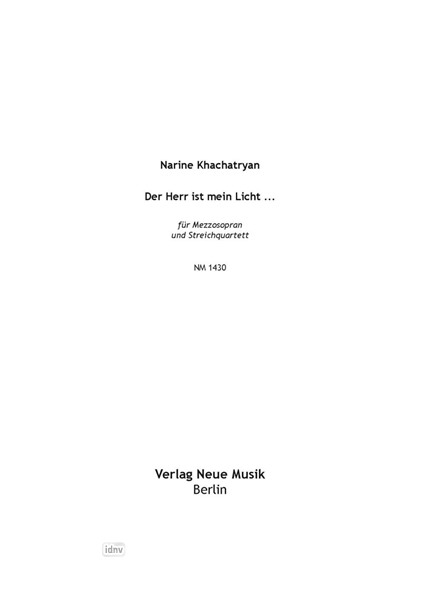 Der Herr ist mein Licht... für Mezzosopran und Streichquartett (2006) Der Herr ist mein Licht... für Mezzosopran und Streichquartett (2006)