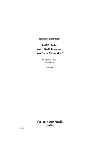 Zwölf Lieder nach Gedichten von Josef von Eichendorff für mittlere Stimme und Gitarre