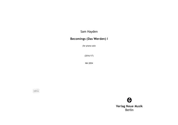 Becomings (Das Werden) I für Klavier (2016/17) Becomings (Das Werden) I für Klavier (2016/17)