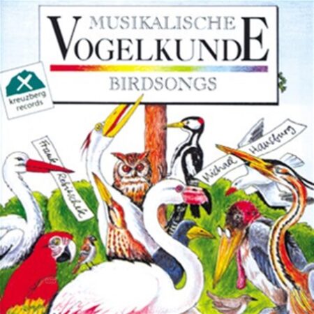 Musikalische Vogelkunde / Birdsongs